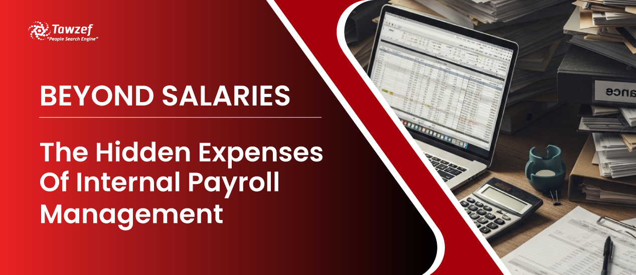 Payroll Management Beyond Salaries: The Hidden Expenses of Internal Payroll Management