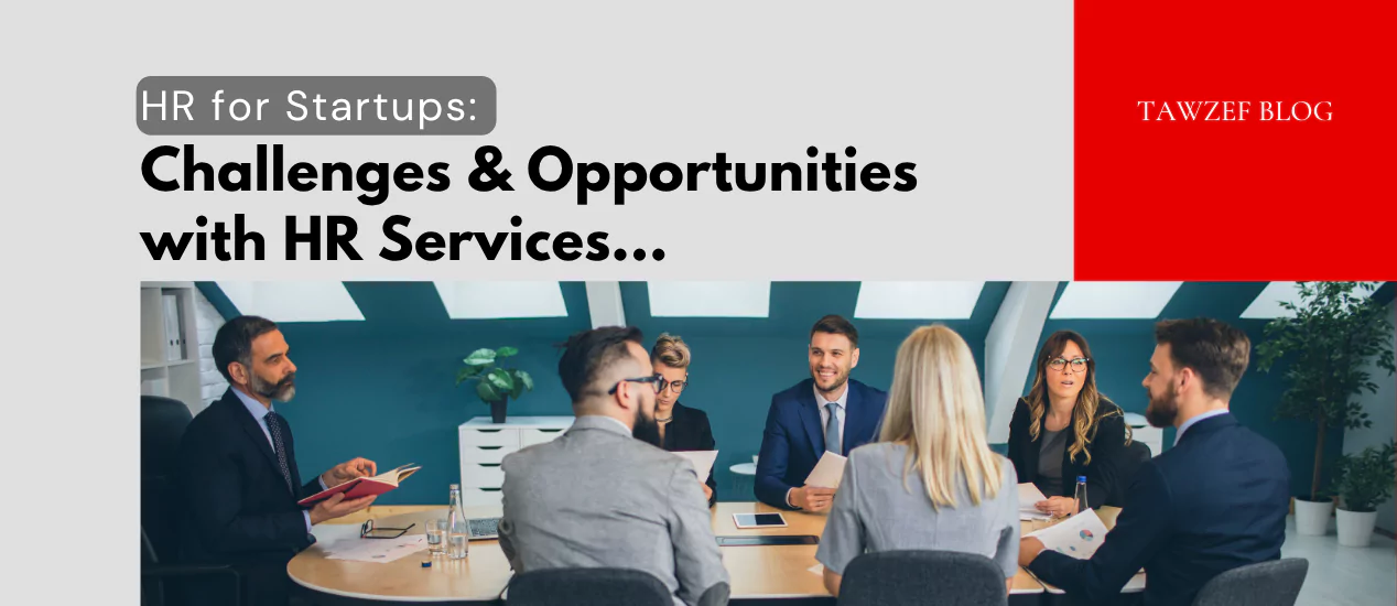 Hr services for startups HR for Startups: Challenges & Opportunities with HR Services