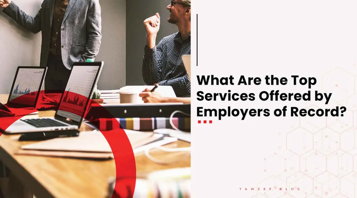 What Are the Top Services Offered by Employers of Record?