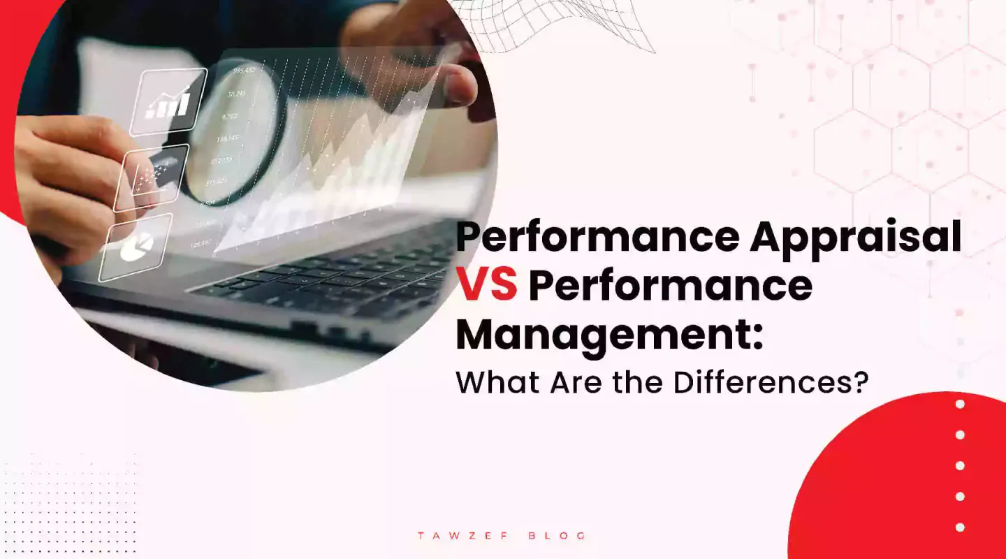 Performance Appraisal vs Performance Management, What Are the Differences? what are the differences?