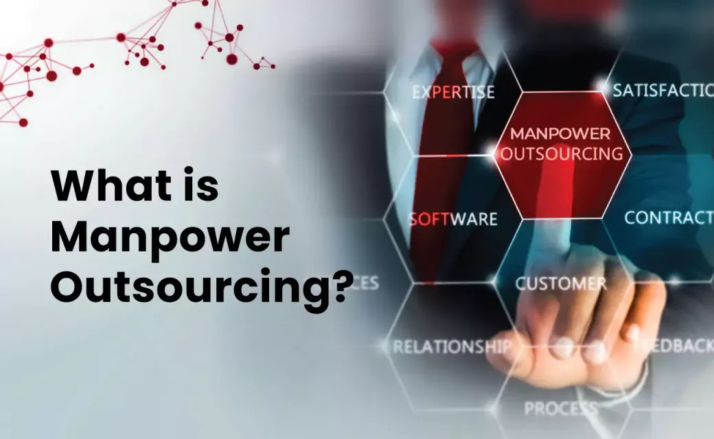 what is manpower outsourcing what is manpower outsourcing