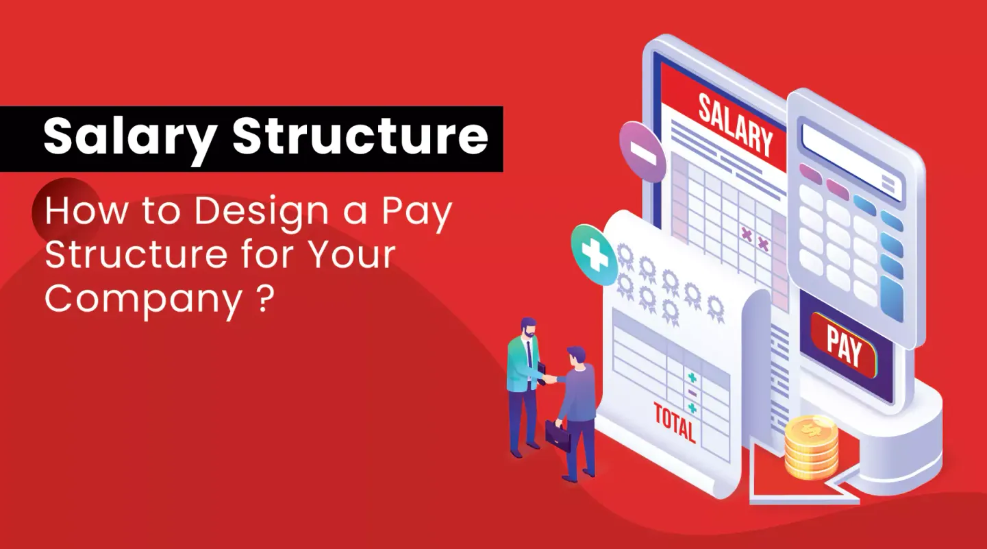 How to design a pay structure for your company?