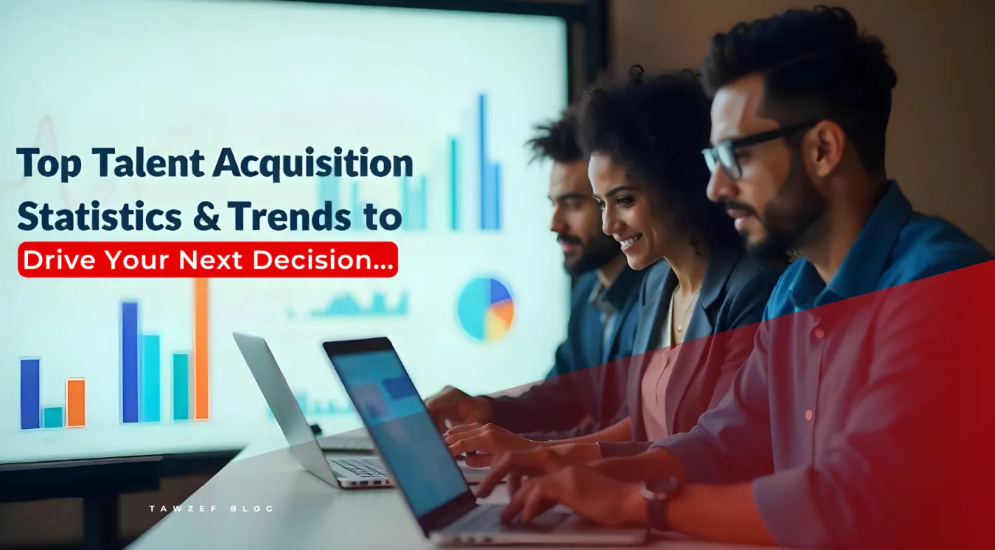 top talent acquisition statistics and trends to drive your next decision