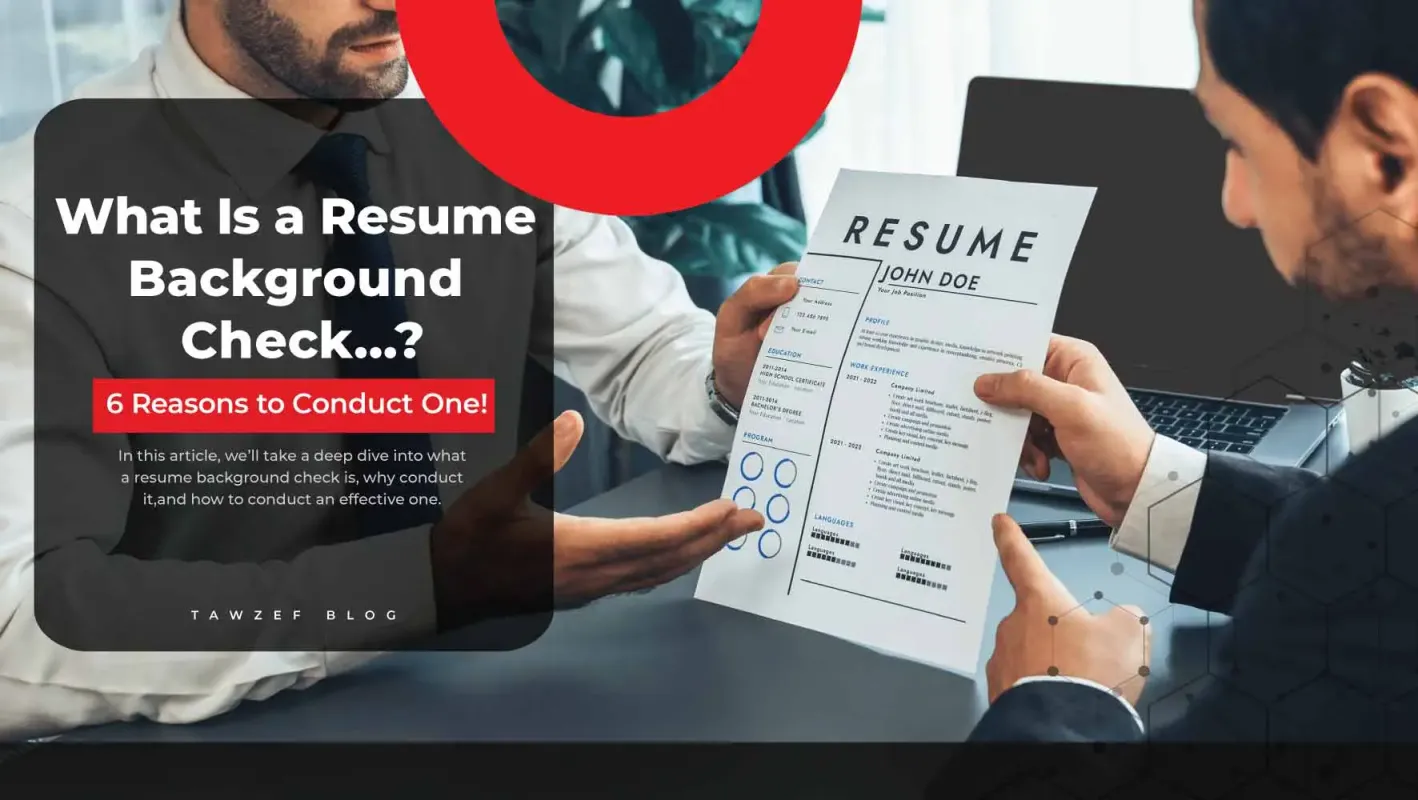 what is a resume background check? 6 reasons to conduct one 