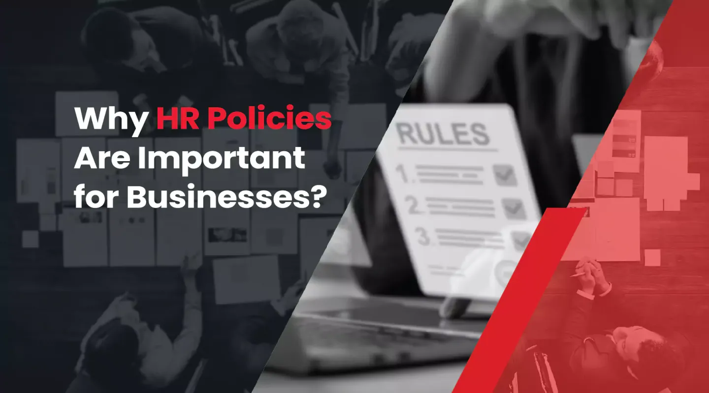 Why hr policies are important for businesses?