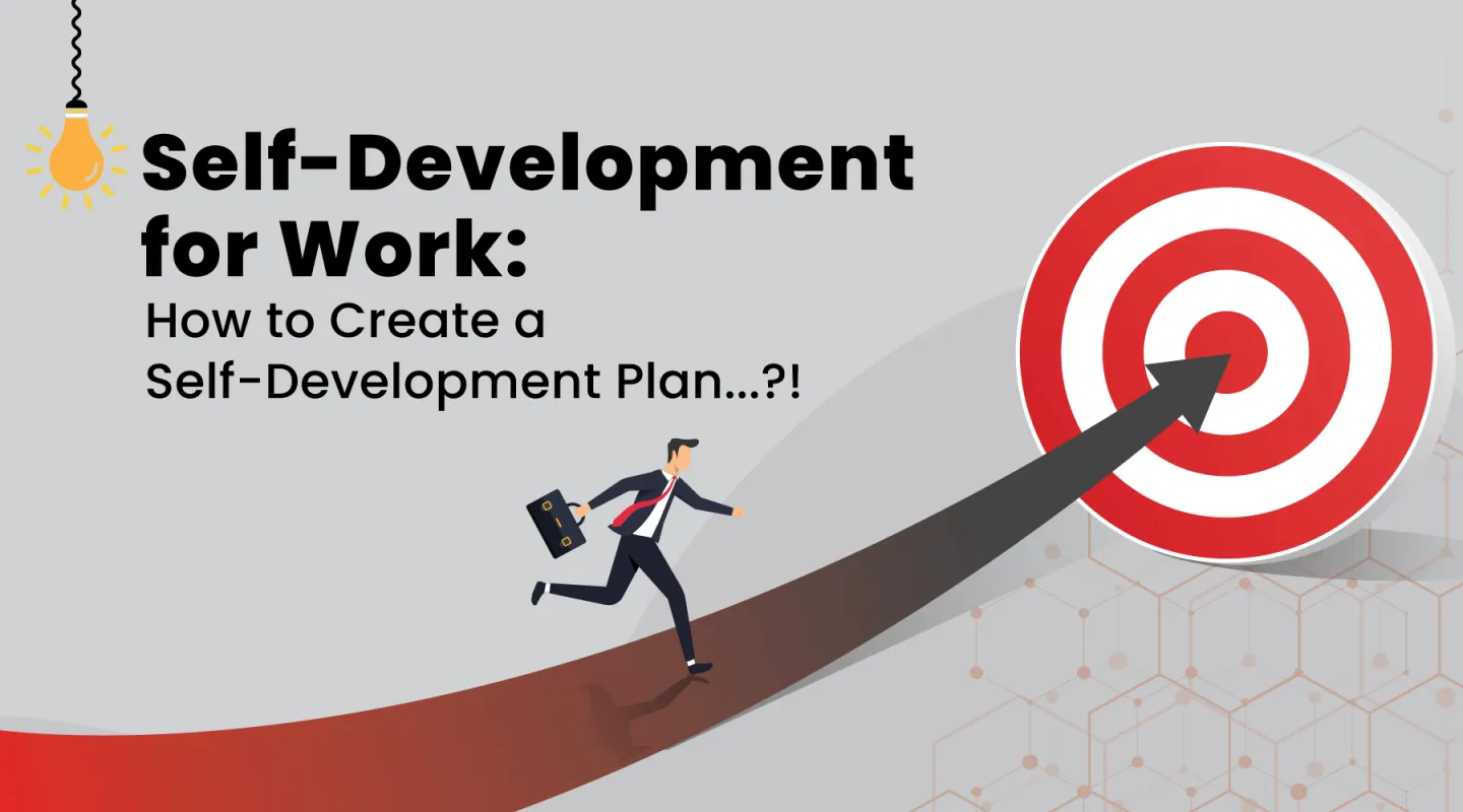 self development for work, how to create a self development plan