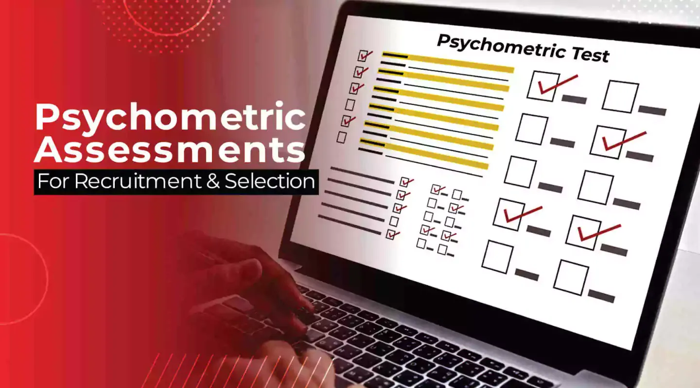 psychometric assessments for recruitment & selection 