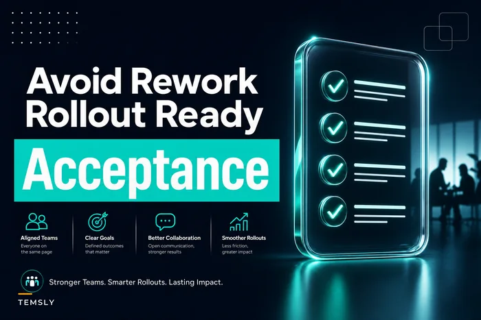 Avoid Rework: A Rollout-Ready Acceptance Criteria Template and Fast Pre-Development Review Ritual