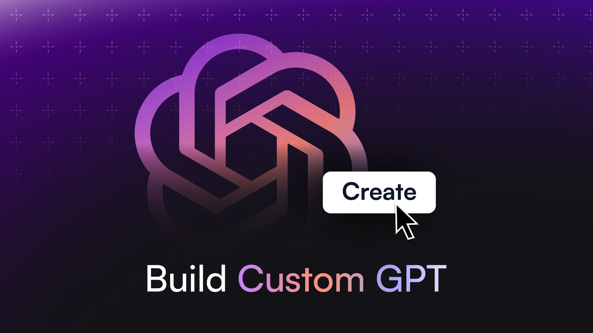Create Your Own Custom GPT: A Friendly Guide