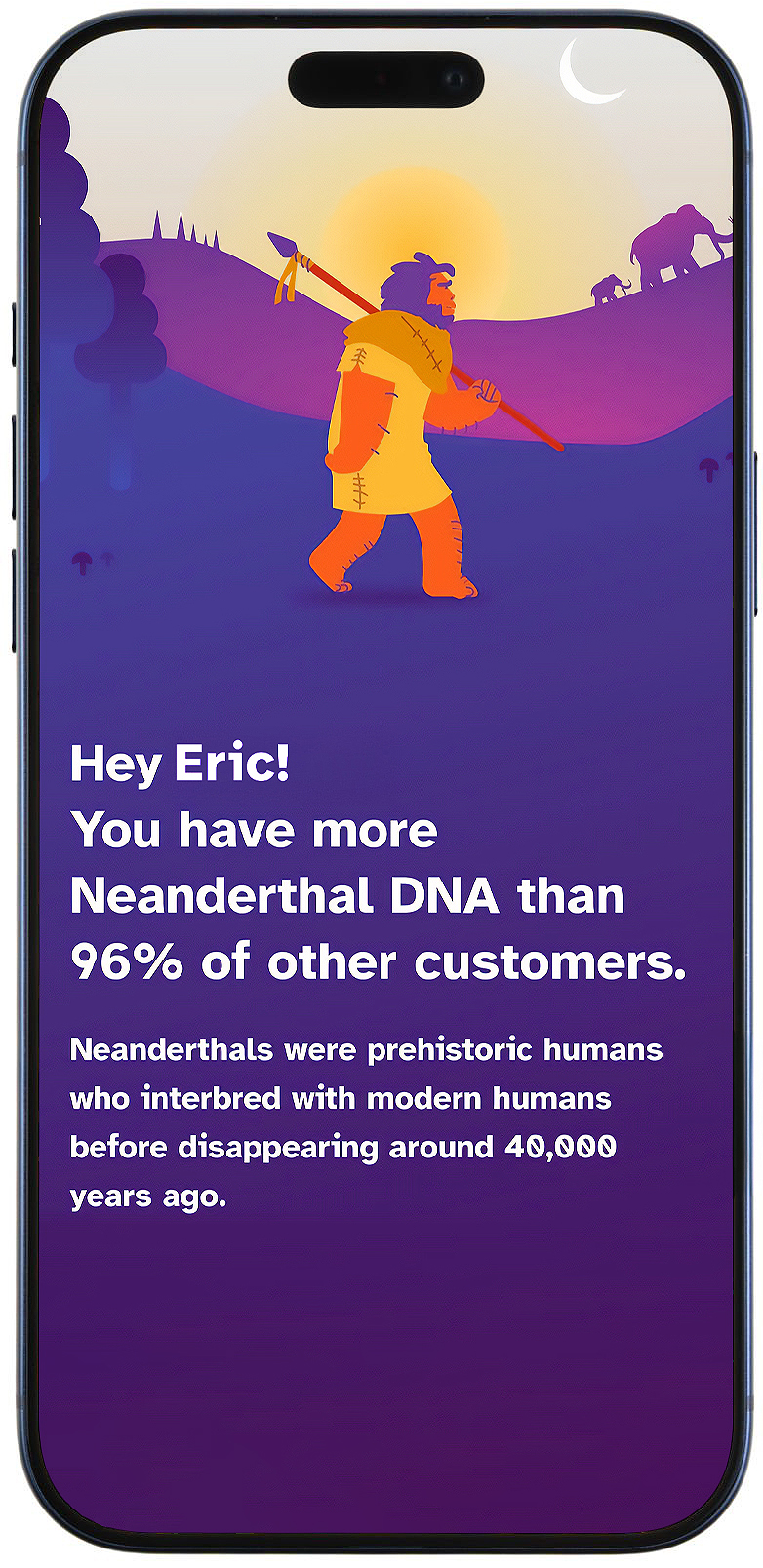 teléfono con resultados de pruebas de ADN y un neandertal de dibujos animados que dice, "¡Hola, Eric! Tienes más ADN neandertal que el 96% de otros clientes."