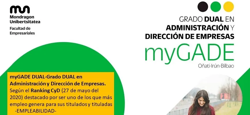 El Grado en Administración y Dirección de Empresas de Mondragon Unibertsitatea (myGADE-DUAL) uno de los que más empleo genera para sus titulados/as según el Ranking CyD