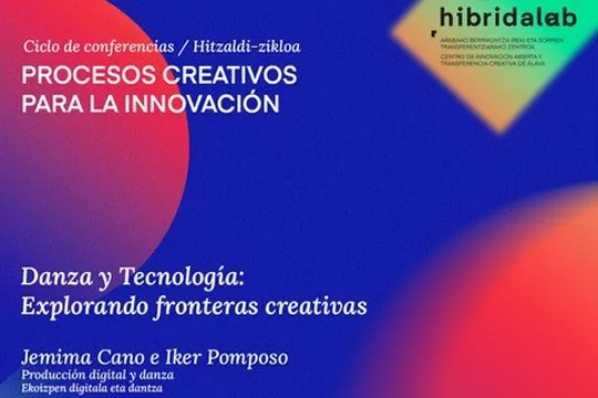 Conferencia de Jemima Cano e Iker Pomposo: "Danza y tecnología: explorando fronteras creativas?