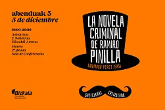 Santiago Pérez Isasi: "La novela criminal de Ramiro Pinilla"