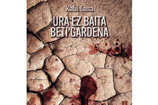 Durangoko Azoka 2023: Presentación del libro "Ura ez baita beti gardena", de Xabier Lasa