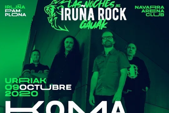 Iruña Rock Gauak - Las noches de Iruña Rock" zikloa: Koma