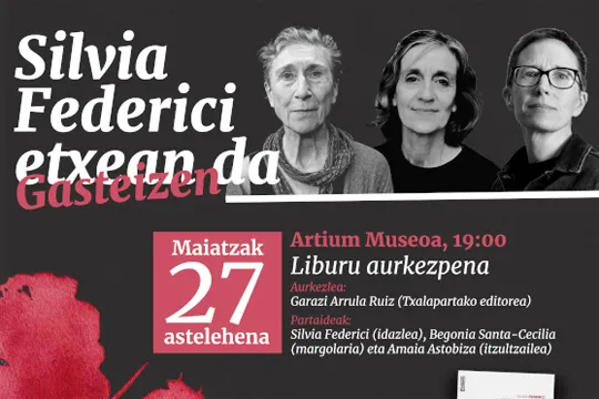 Presentación de libro: "Hitzak palmondo" (Silvia Federici, Begonia Santa-Cecilia)