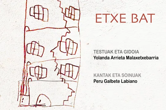 Noaua!ren KULTURALDIA: "Etxe bat" (Yolanda Arrieta + Peru Galbete)
