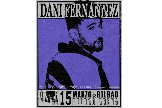 Dani Fernandez (Bilbao - Bilbao Arena)