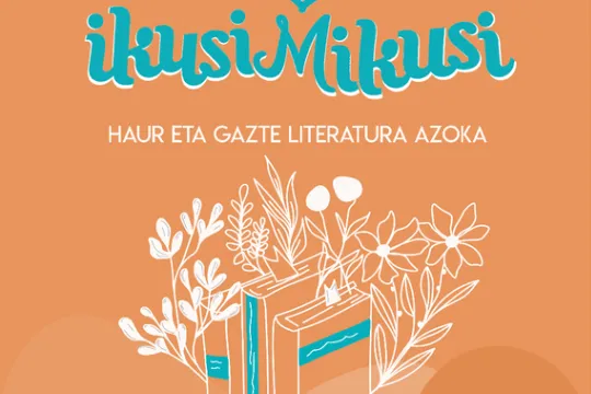 Ikusi Mikusi 2024: haur eta gazte literatura azoka