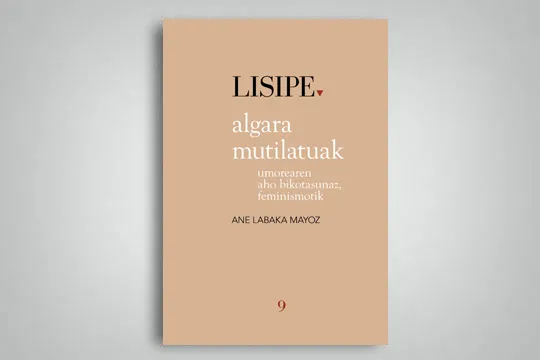 EMAKUMEEN EUSKAL LITERATURA MINTEGIA: Charla sobre el libro "Algara mutilatuak", de Ane Labaka Mayoz