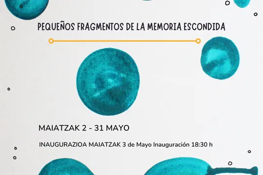 "Pequeños fragmentos de la memoria escondida"