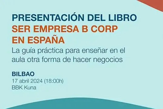 Presentación del libro: ?Ser Empresa B Corp en España?
