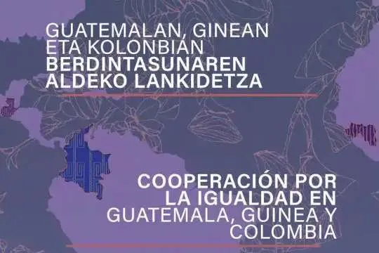 Erakusketa: "Guatemalan, Guinean eta Kolonbian berdintasunaren aldeko lankidetza"