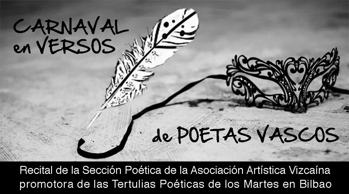 CARNAVAL en VERSOS de POETAS VASCOS - Recital de la Asociación Artística Vizcaína