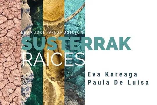 "Susterrak", Eva Kareaga eta Paula De Luisaren erakusketa