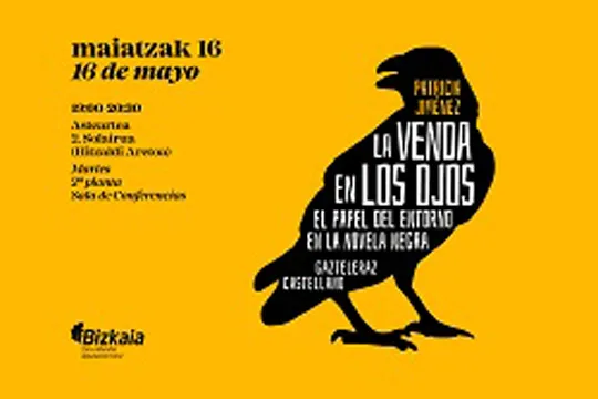 Ciclo de conferencias "Primavera negra": "La venda en los ojos (el papel del entorno en la novela negra)"