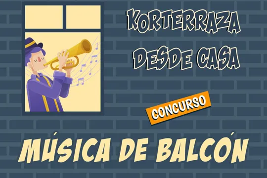 Korterraza desde Casa 2020: Concurso "Musica de balcón"