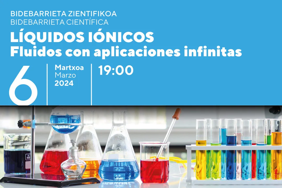 Bidebarrieta Científica 2024: "Líquidos iónicos: fluidos con aplicaciones infinitas"