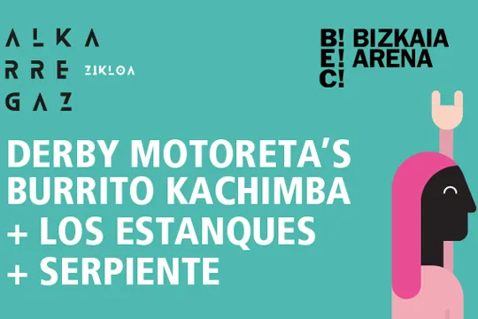 Alkarregaz 2020: Derby Motoreta's Burrito Kachimba + Los Estanques + Serpiente
