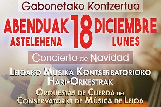Leioako Musika Kontserbatorioko hari-orkestren Gabonetako kontzertua