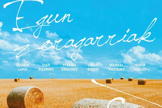 "EGUN ZORAGARRIAK" (estreno)