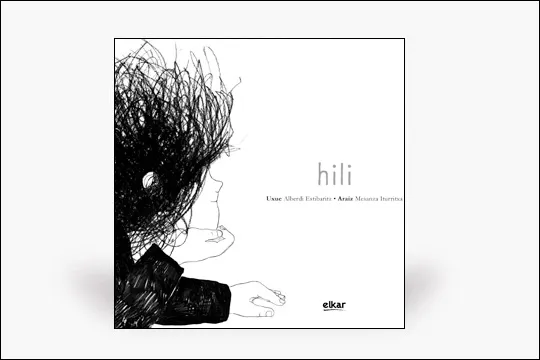 Loraldia 2022: Presentación del libro ilustrado "Hili" de Uxue Alberdi y Araiz Mesanza