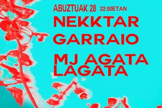 Areatzako Jaiak 2024: NEKKTAR + GARRAIO