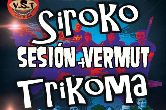 Sesión Vermut: Siroko + Trikoma