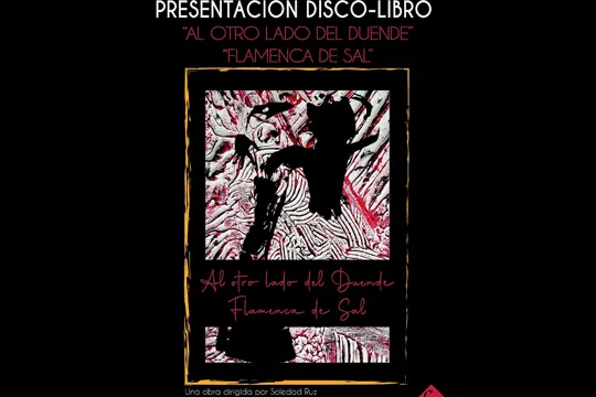 "AL OTRO LADO DEL DUENDE / FLAMENCA DE SAL" DVD-LIBURUAREN AURKEZPENA