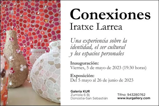 "Conexiones", exposición de Iratxe Larrearen