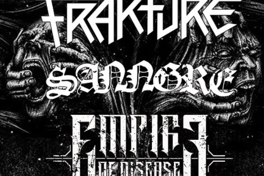 FRAKTURE + Sanngre + Empire of Disease