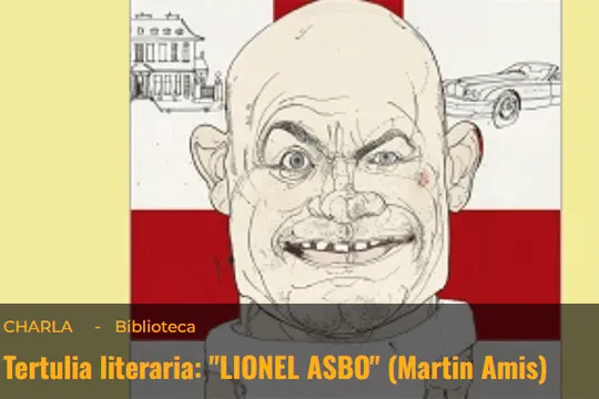 Literatura solasaldia: "LIONEL ASBO" (Martin Amis)