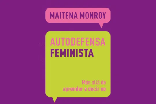 Liburu aurkezpena: "Autodefensa feminista: más allá de aprender a decir no" (Maitena Monroy Romero)