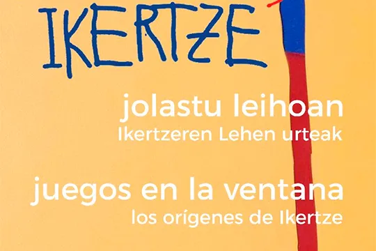 "JUEGOS EN LA VENTANA: los orígenes de Ikertz"