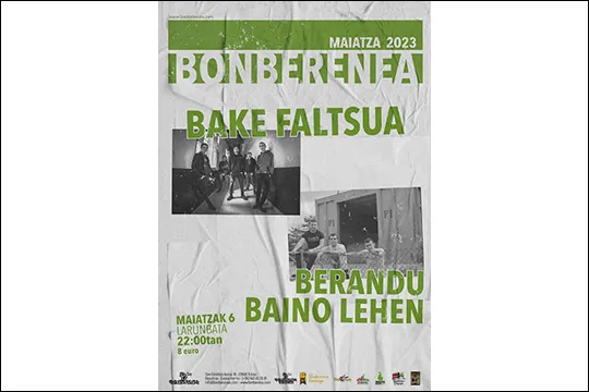Bake Faltsua + Berandu Baino Lehen