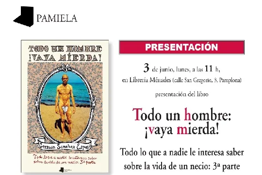 Liburu aurkezpena: "Todo un hombre: ¡vaya mierda!" (Germán Sánchez Espeso)