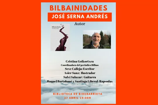 José Serna Andrés "Bilbainidades" liburuaren aurkezpena