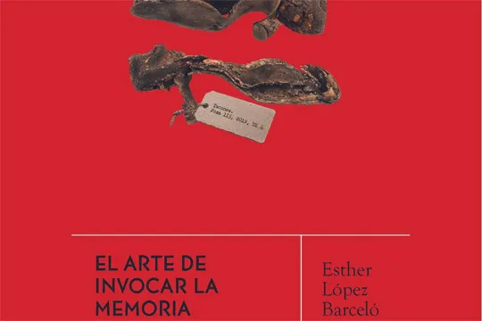 Liburu aurkezpena: "El arte de invocar la memoria" (Esther López Barceló)