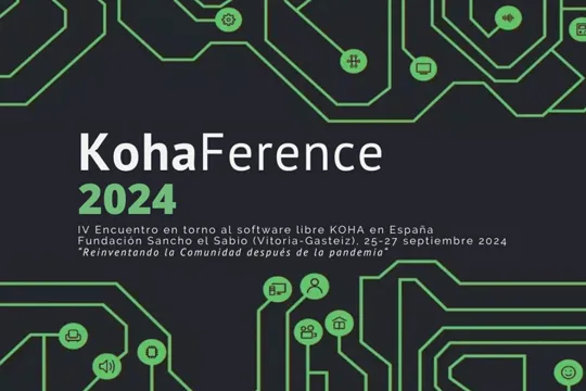 KOHAFERENCE 2024 - KOHA software librearen inguruko IV. topaketa: "Reinventando la Comunidad después de la pandemia"