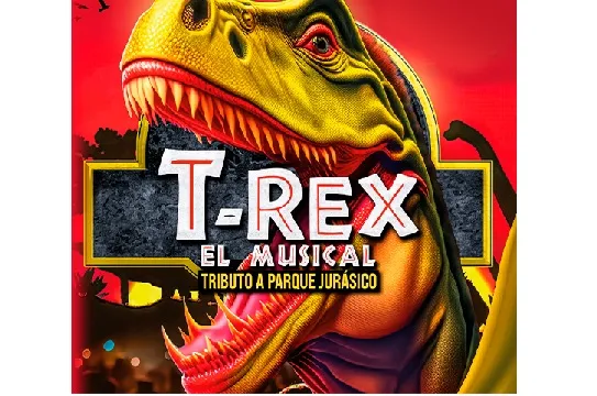 "T-REX, EL MUSICAL"